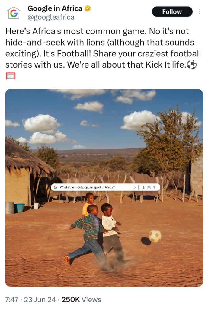 A tweet from Google's satellite account in Africa saying "Here’s Africa's most common game. No it's not hide-and-seek with lions (although that sounds exciting). It's Football! Share your craziest football stories with us. We're all about that Kick It life.⚽️🥅"